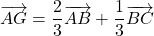 \overrightarrow{AG} = \dfrac{2}{3}\overrightarrow{AB}+\dfrac{1}{3}\overrightarrow{BC}