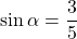 \sin \alpha = \dfrac{3}{5}