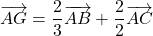 \overrightarrow{AG} = \dfrac{2}{3}\overrightarrow{AB}+\dfrac{2}{2}\overrightarrow{AC}